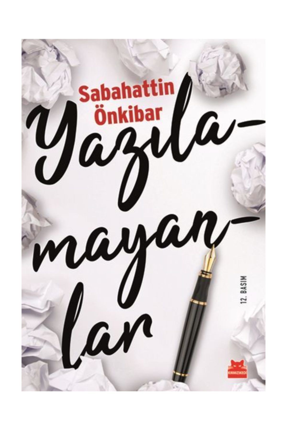 Kirmizi Kedi Yayinevi Yazilamayanlar Sabahattin Onkibar Trendyol