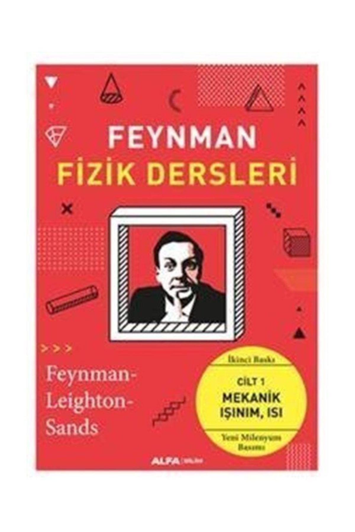 Alfa Yayinlari Feynman Fizik Dersleri Cilt 1 Mekanik Isinim Isi Kolektif Kolektif Trendyol