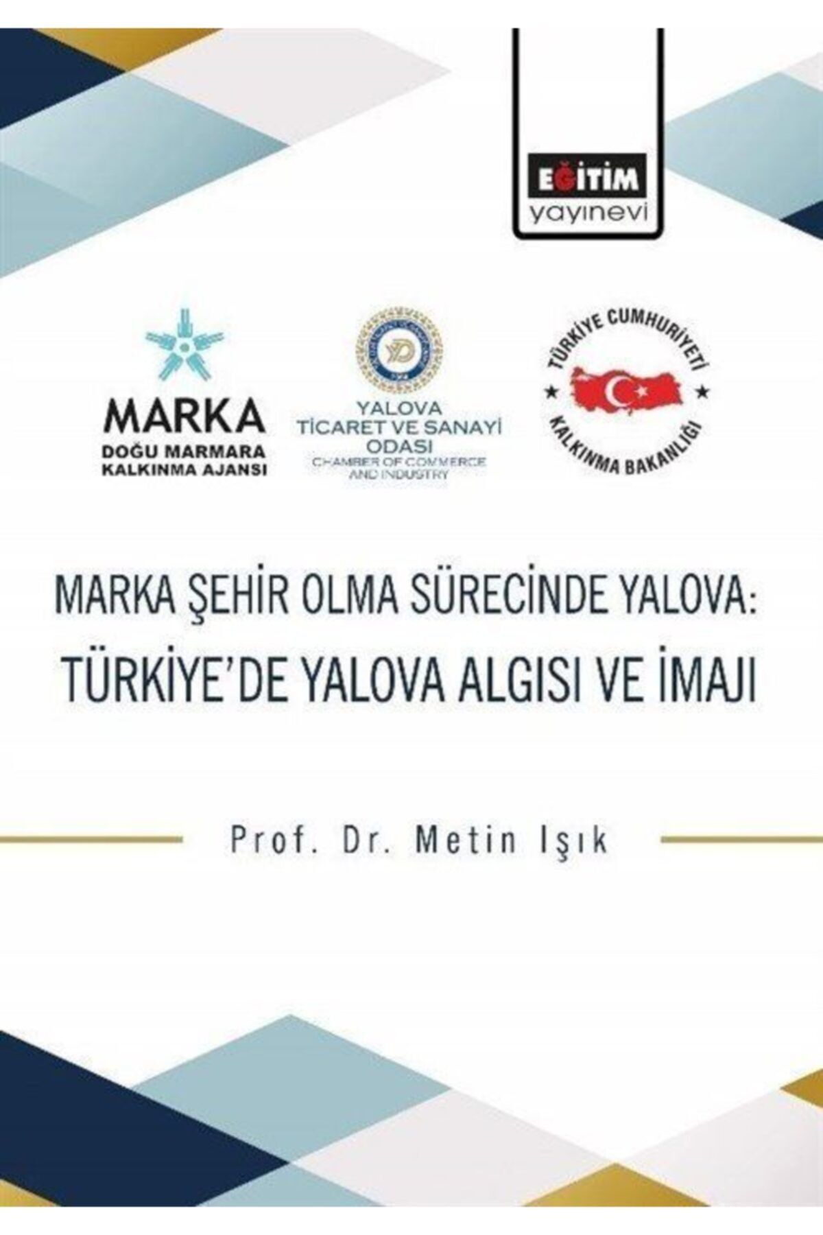 Egitim Yayinevi Marka Sehir Olma Surecinde Yalova Turkiye De Yalova Algisi Ve Imaji Trendyol