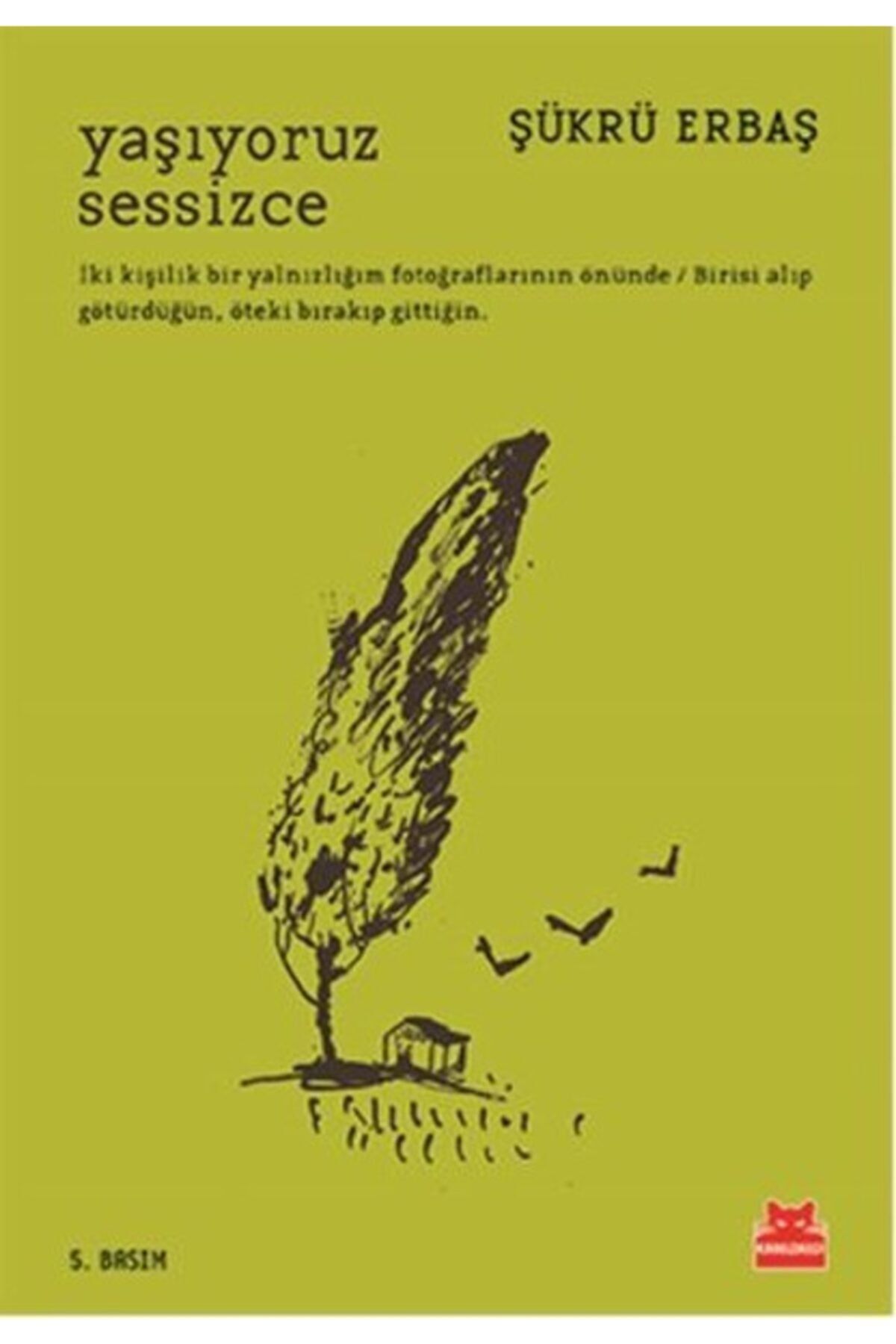 Kırmızı Kedi Yayınevi Yaşıyoruz Sessizce-