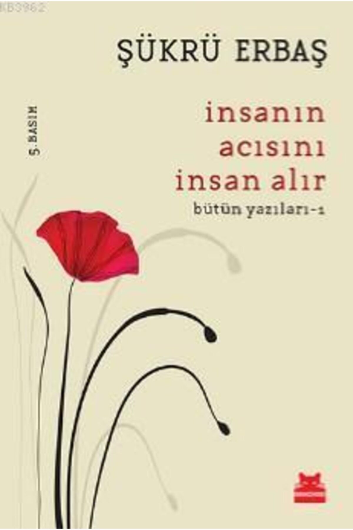 Kirmizi Kedi Yayinlari Insanin Acisini Insan Alir Trendyol
