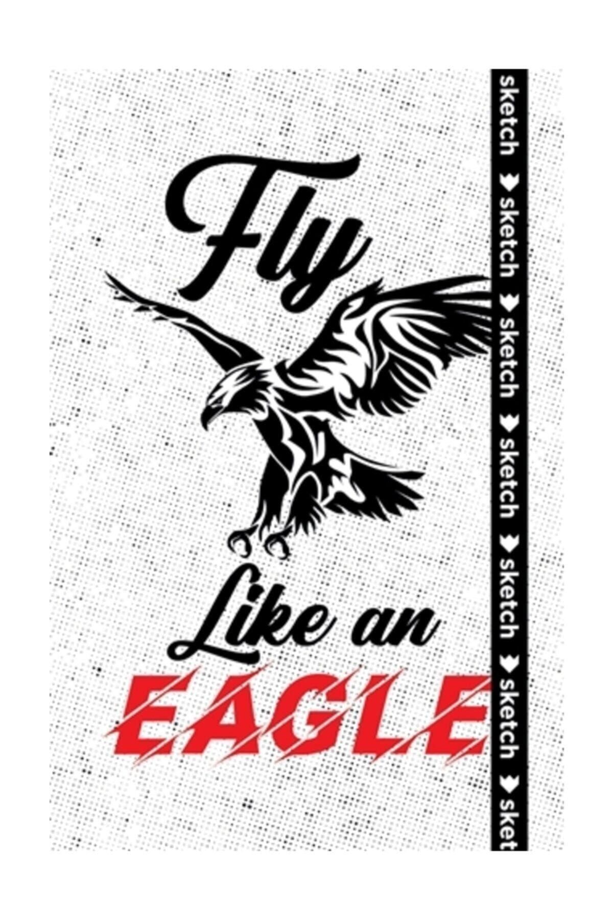 SKETCH BOOK Fly Like An Eagle - Özel Tasarım Defter
