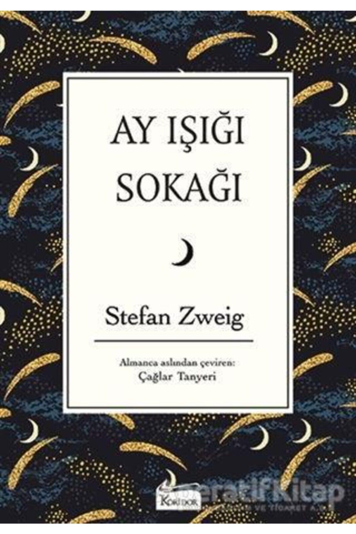 Koridor Yayıncılık Ay Işığı Sokağı (Bez Ciltli) - Stefan Zweig -