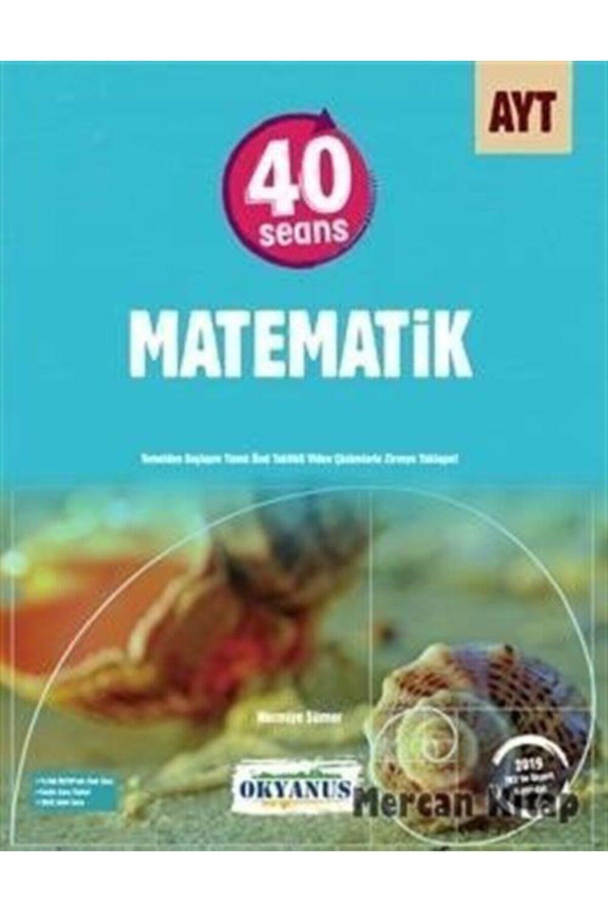 Okyanus Yayinlari Ayt 40 Seansta Matematik Fiyati Yorumlari Trendyol