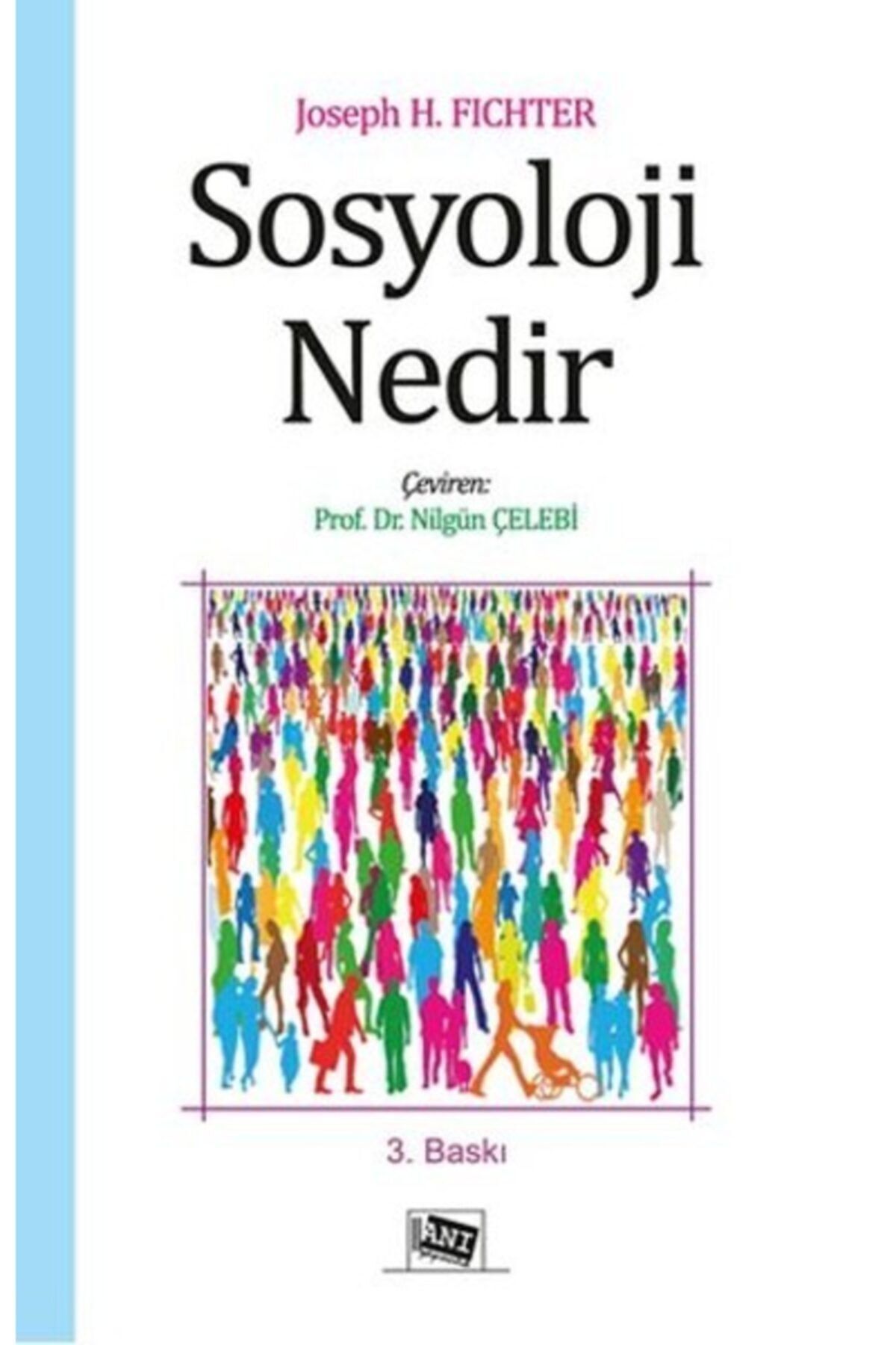 Anı Yayıncılık Sosyoloji Nedir/ Joseph Fichter