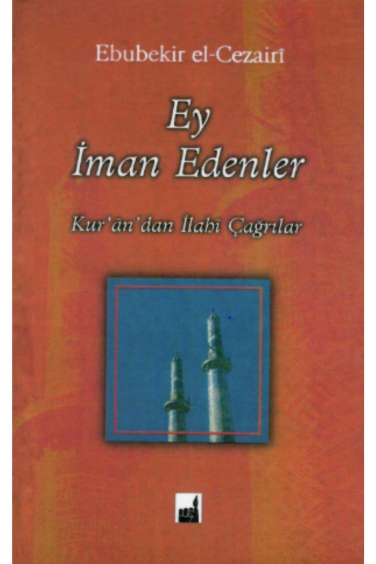 İhtar Yayınları Ey Iman Edenler