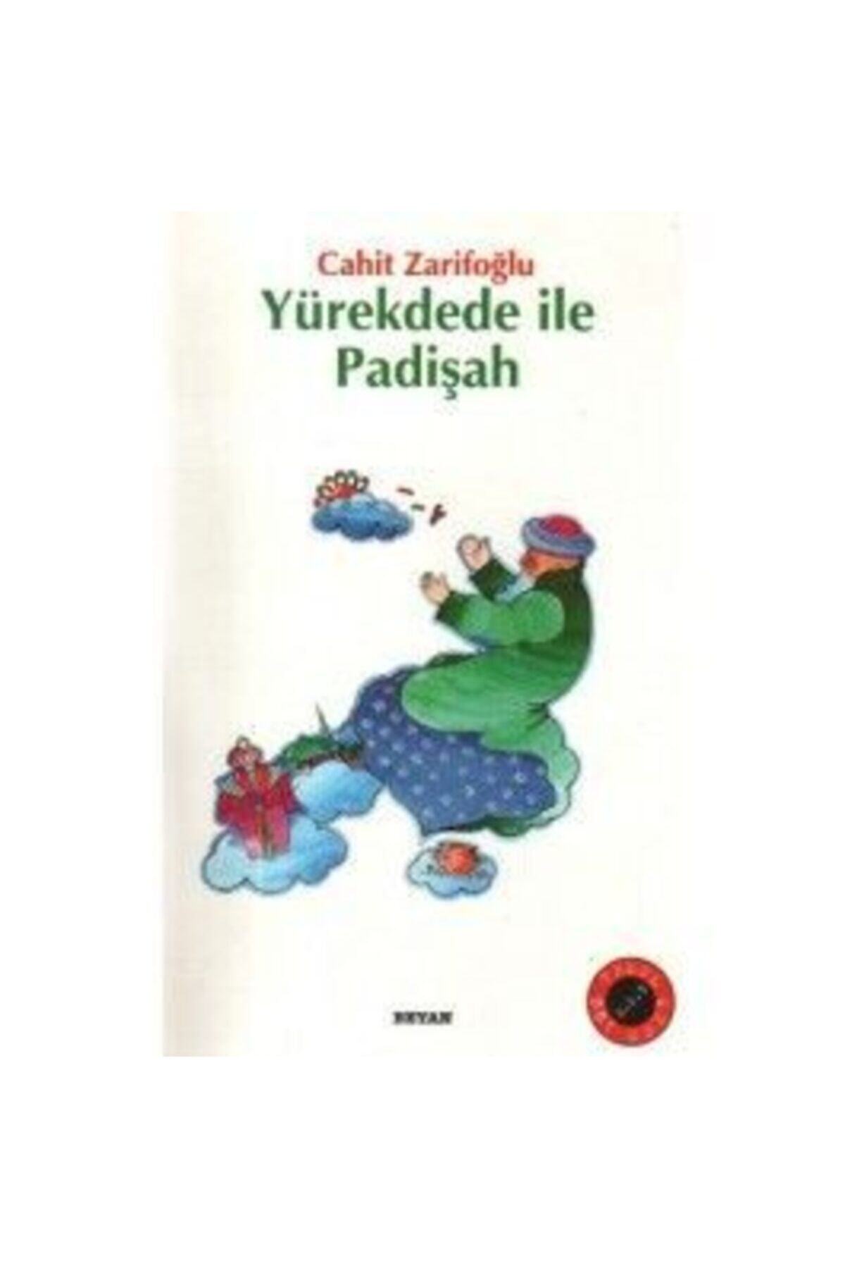 beyan yayinlari yurekdede ile padisah cahit zarifoglu fiyati yorumlari trendyol