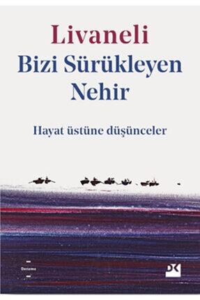 Bizi Sürükleyen Nehir Image 0