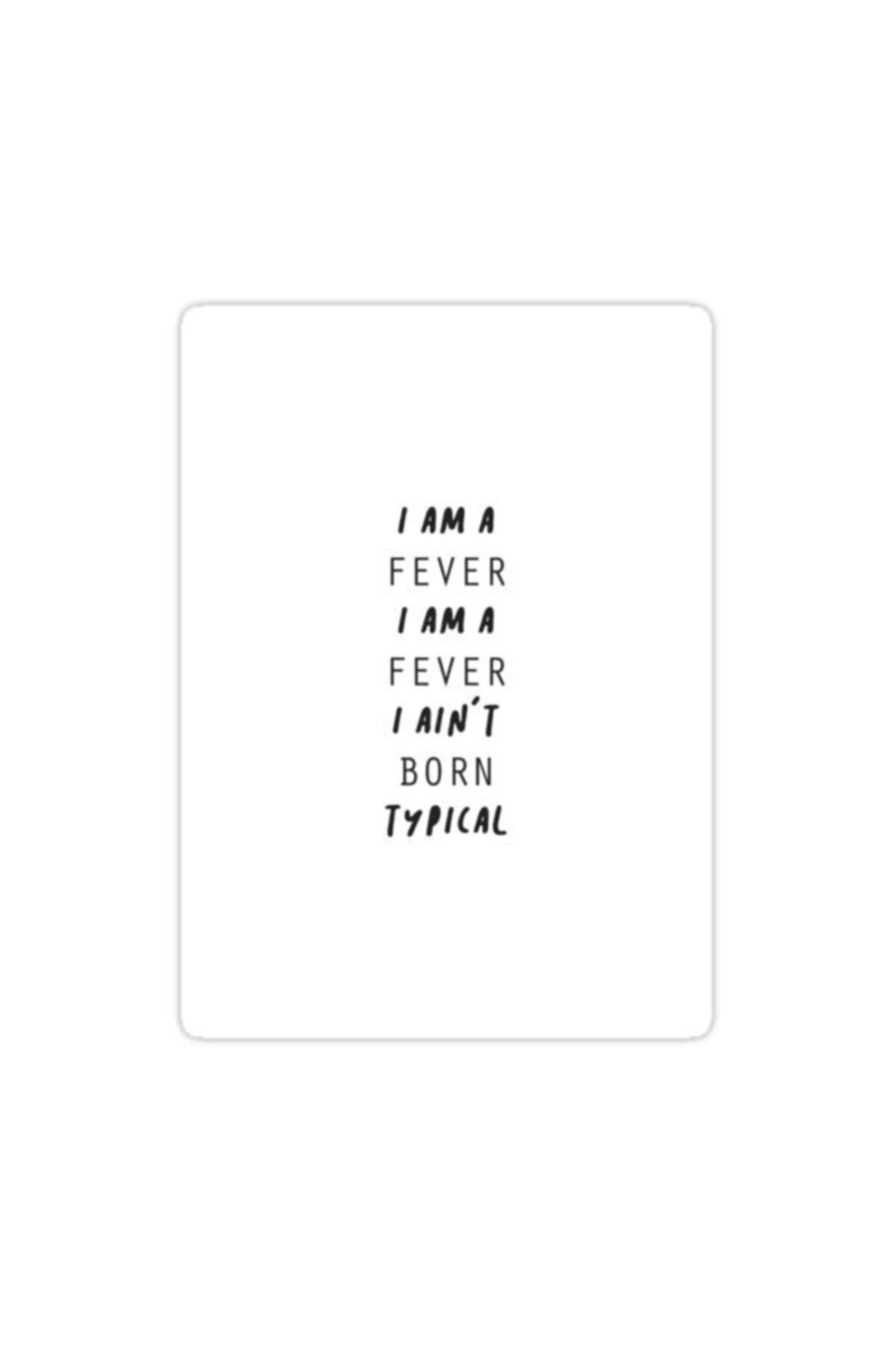 universal the kill ura fever sarki sozleri sticker fiyati yorumlari trendyol