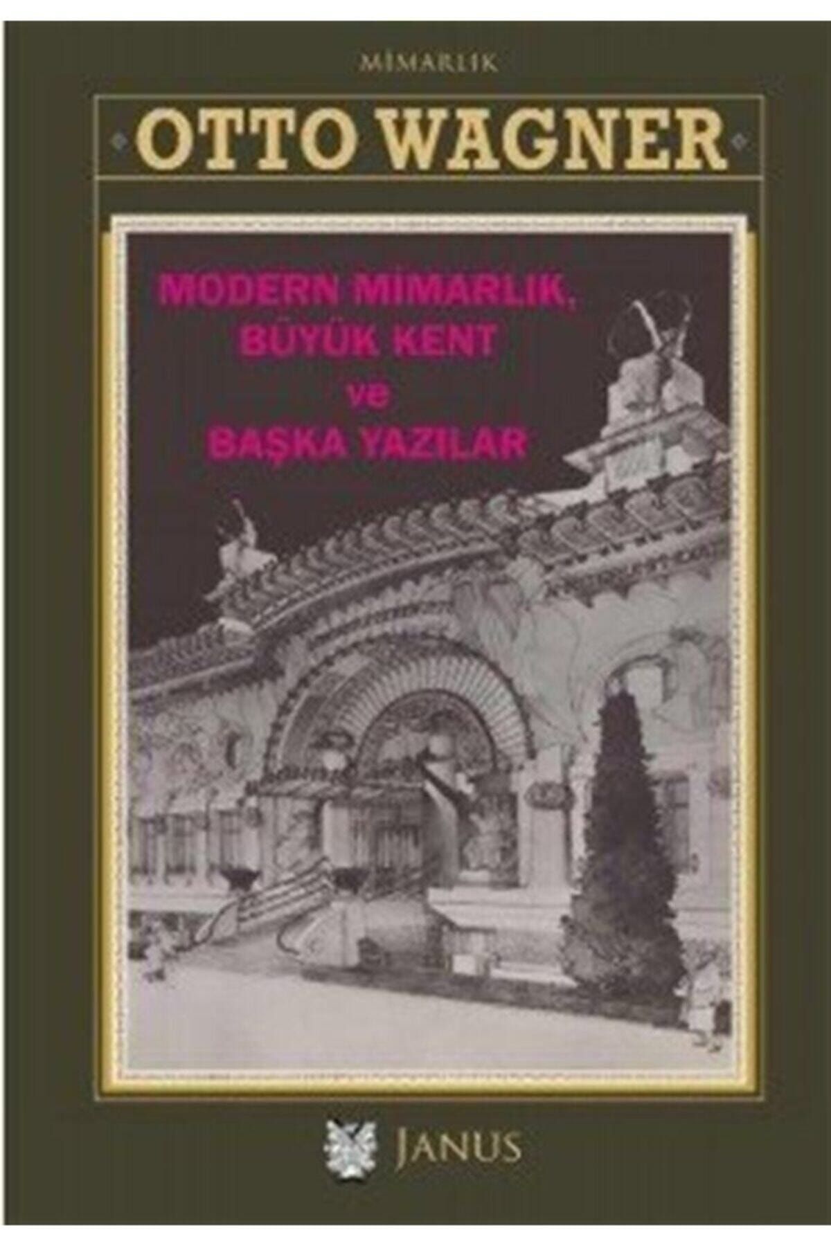Janus Yayıncılık Modern Mimarlık, Büyük Kent Ve Başka Yazılar