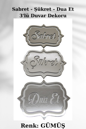 Sabret - Şükret - Dua Et - 3'lü Set - Duvar Dekorasyonu - Gümüş Image 0