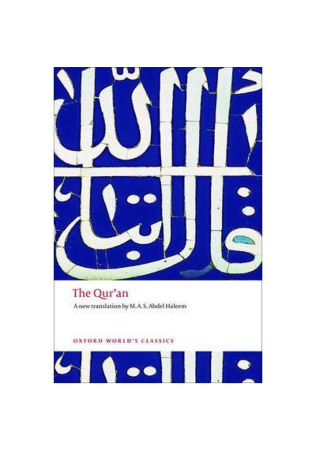 OXFORD UNIVERSITY PRESS The Qur'an