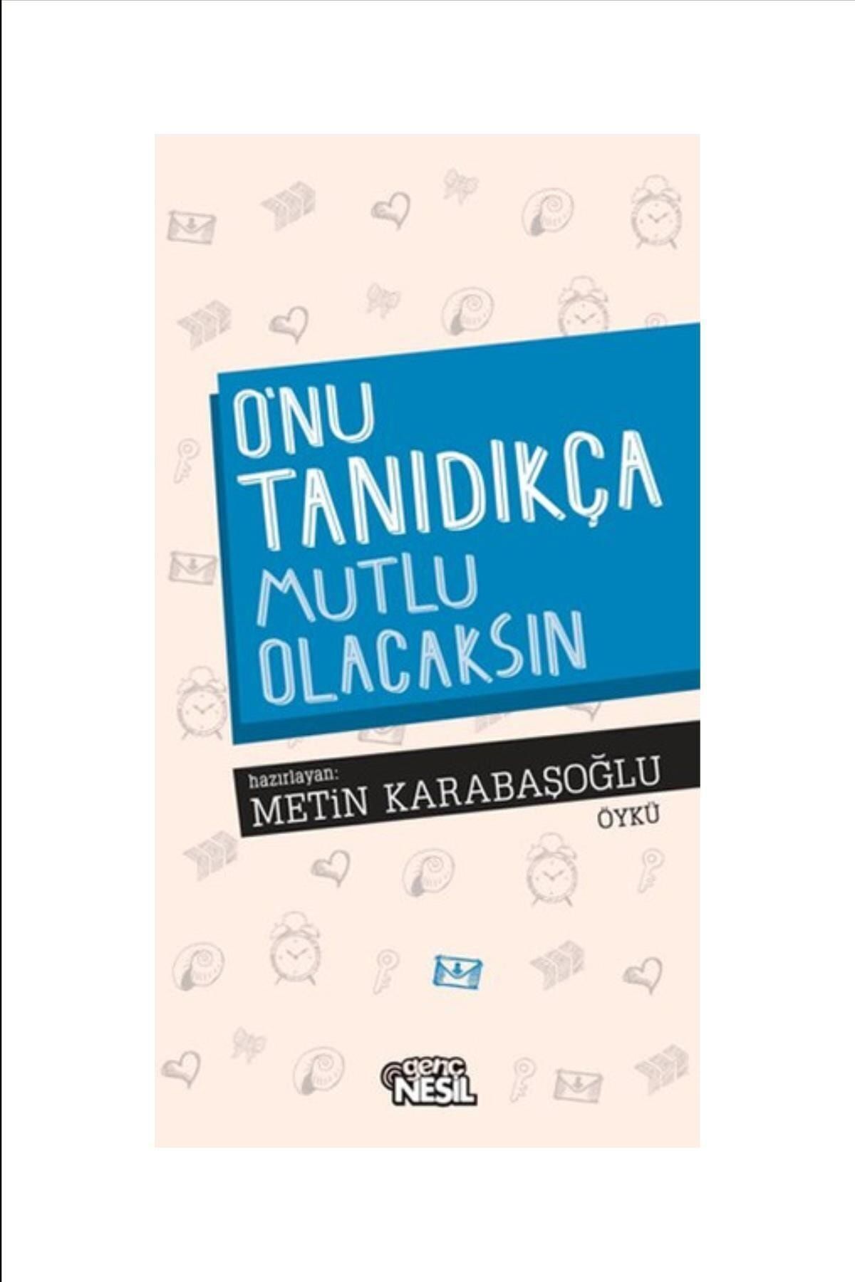 Yeni Nesil Yayınevi Onu Tanıdıkça Mutlu Olacaksın