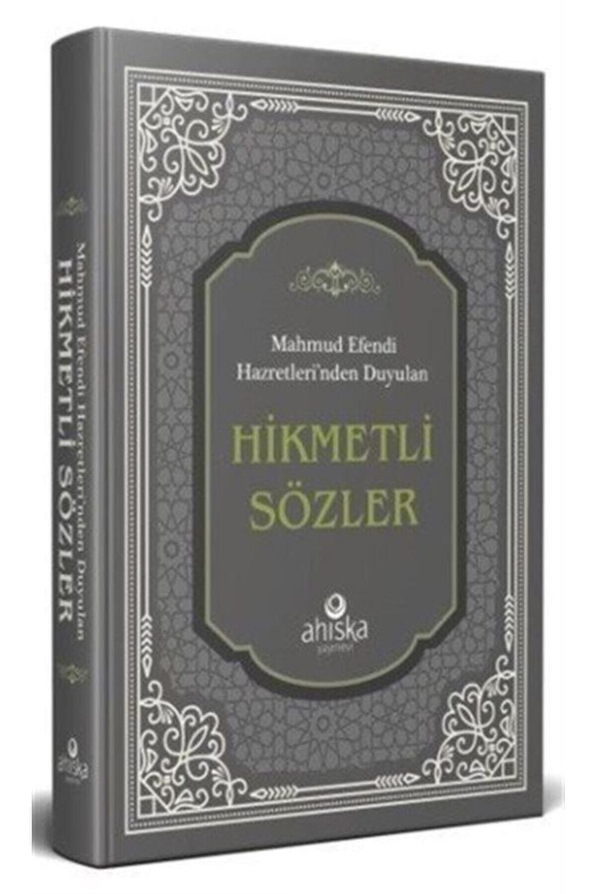 Ahıska Yayınevi Mahmud Efendi Hazretleri'nden Duyulan Hikmetli Sözler (ciltli)