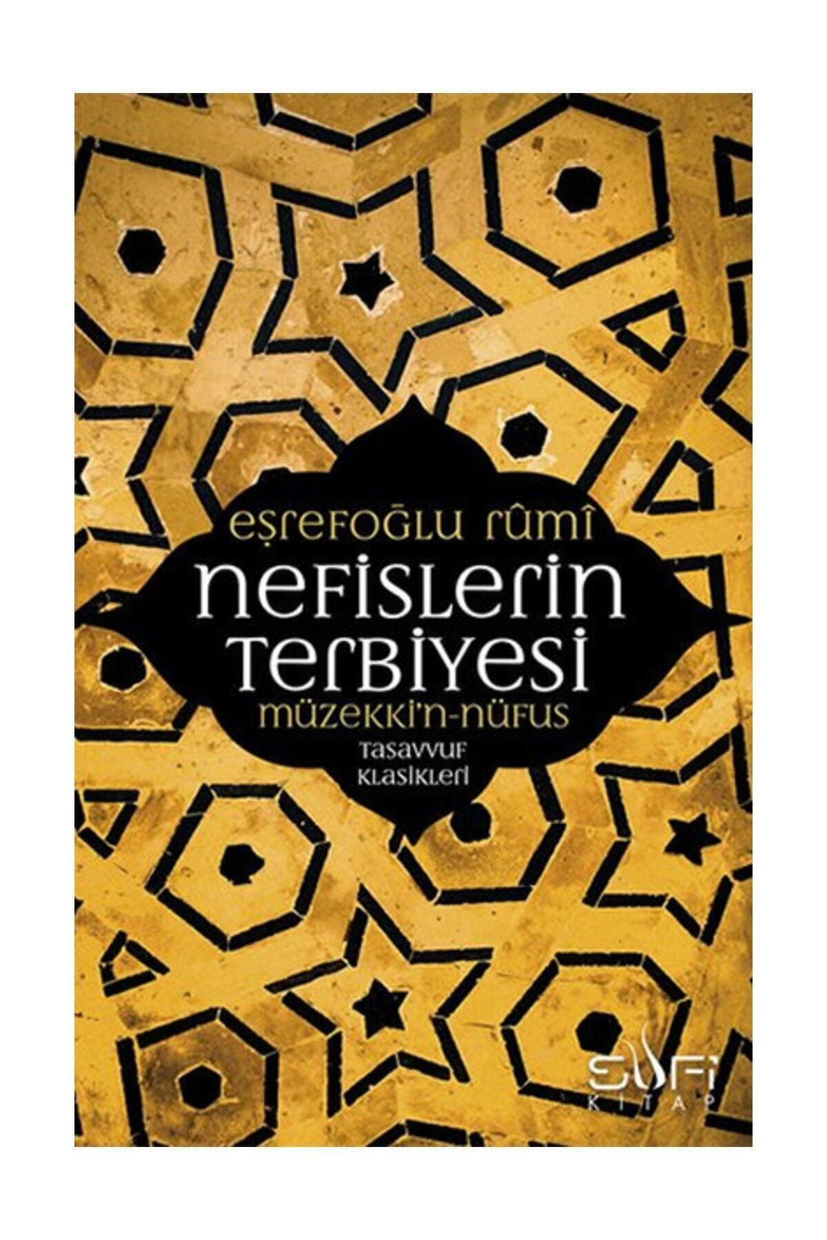 Sufi Kitap Nefislerin Terbiyesi Müzekki'n Nüfus