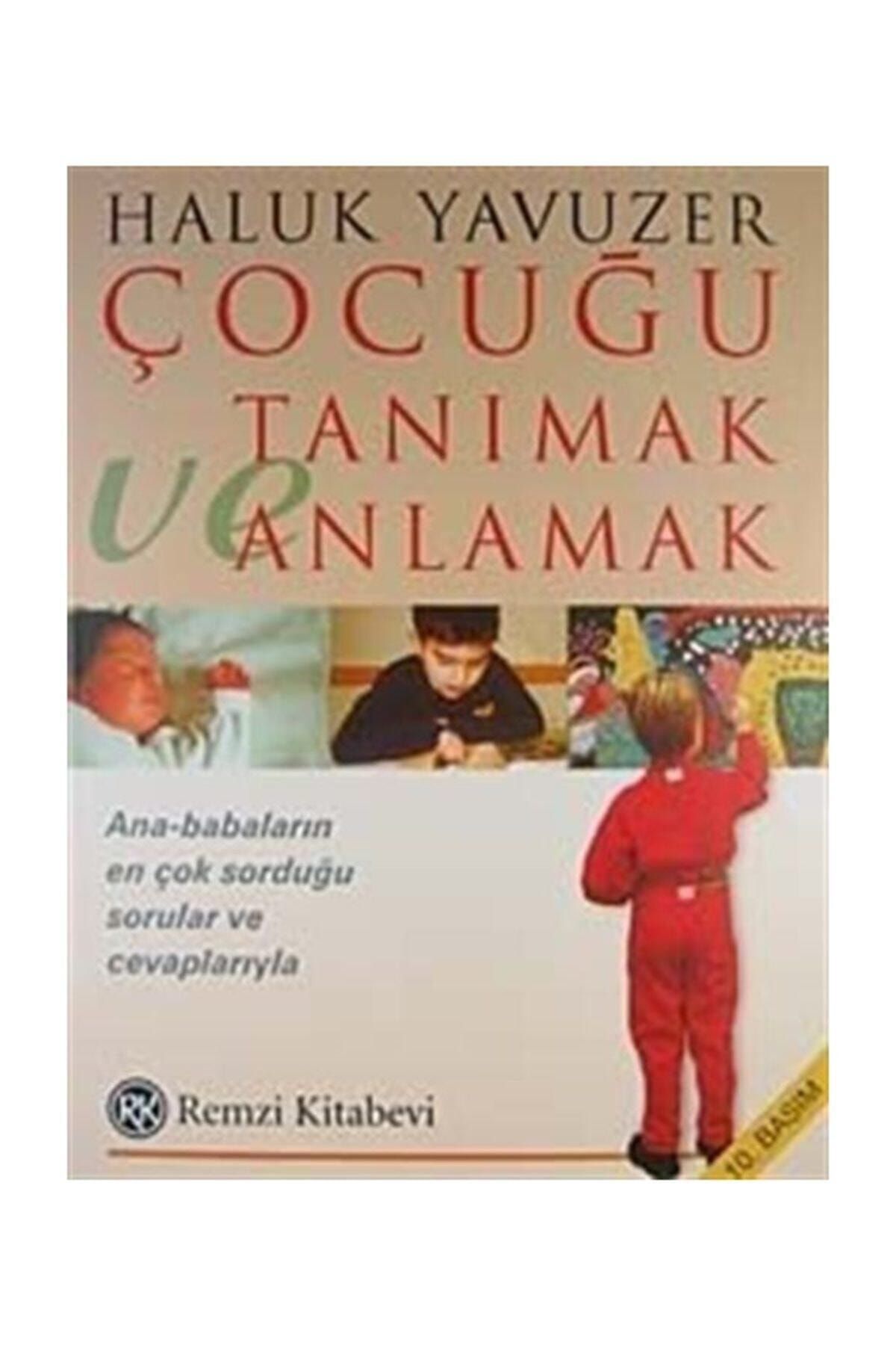 Remzi Kitabevi Çocuğu Tanımak ve Anlamak