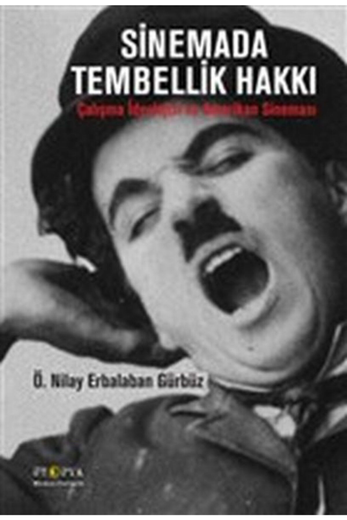Ütopya Yayınevi Sinemada Tembellik Hakkı