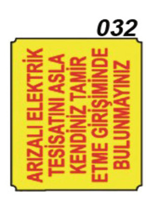 İŞ GÜVENLİĞİ İKAZ LEVHASI 032 Image 0