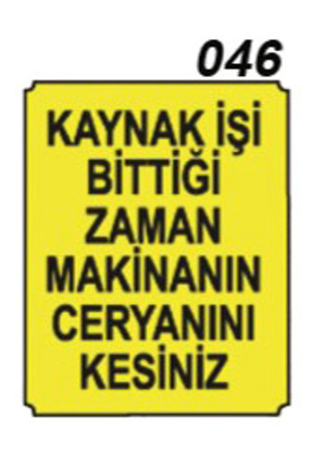 İŞ GÜVENLİĞİ İKAZ LEVHASI 046 Image 0