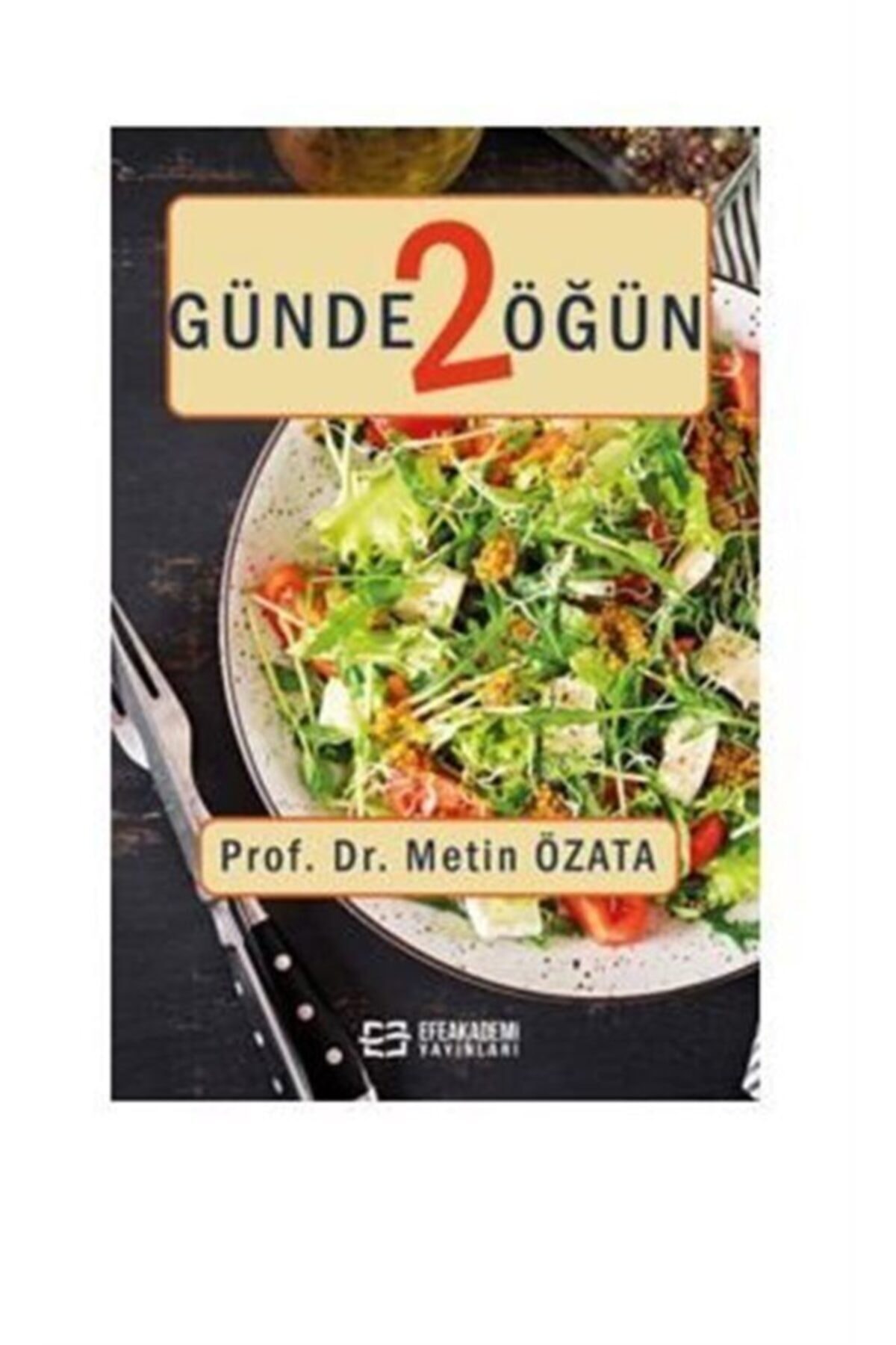 Efe Akademi Yayınları Günde 2 Öğün