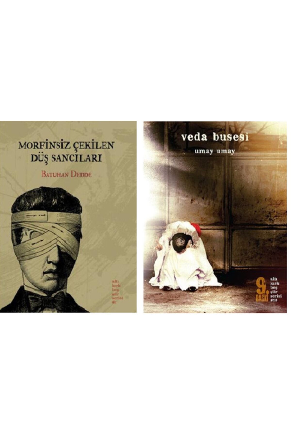 Altıkırkbeş Yayınları 34u442 Veda Busesi + Morfinsiz Çekilen Düş Sancıları (2kitap)