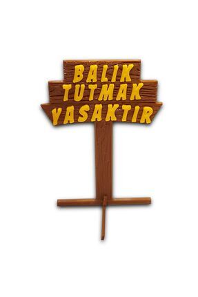 Balık Tutmak Yasaktır Tabela Yazısı Image 0