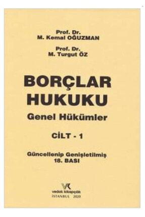 Borçlar Hukuku Genel Hükümler Cilt: 1 / M. Kemal Oğuzman / / 9786059263962 Image 0