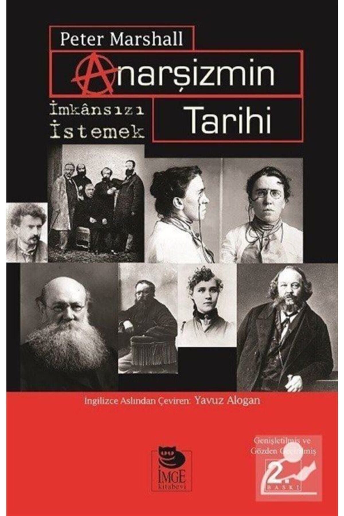 İmge Kitabevi Yayınları Anarşizmin Tarihi & Imkansızı Istemek