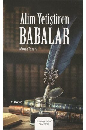 Alim Yetiştiren Babalar - Murat Tosun 9786056638640 Image 0