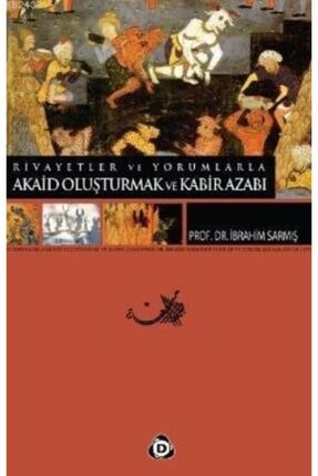 Rivayetler ve Yorumlarla Akaid Oluşturmak ve Kabir Azabı / Düşün Yayıncılık / Image 0