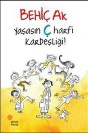 Yaşasın Ç Harfi Kardeşliği Günışığı Kitaplığı Image 0