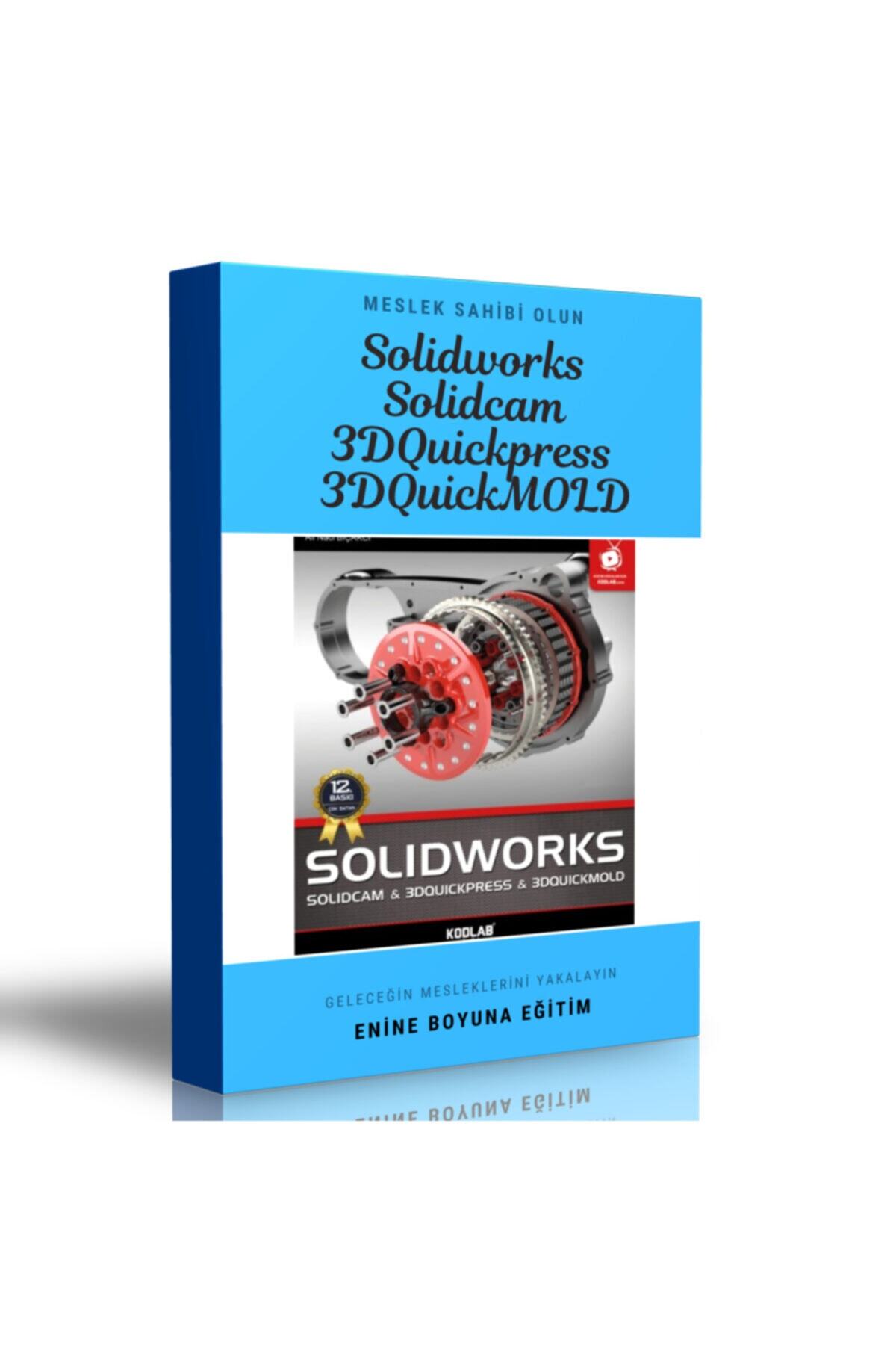 Enine Boyuna Eğitim Solidworks & Solidcam & 3dquickpress & 3dquicmold Eğitim Seti