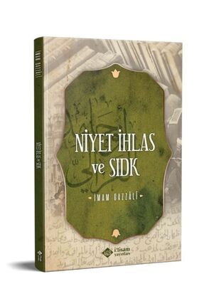 Niyet İhlas Ve Sıdk İmam-ı Gazali Image 0