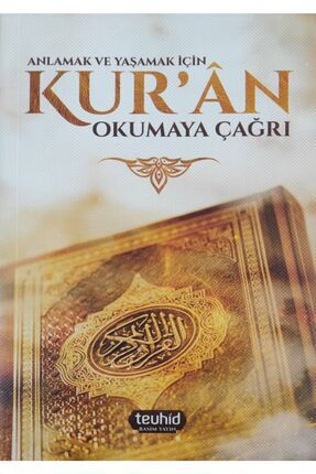 Anlamak Ve Yaşamak Için Kuran Okumaya Çağrı Image 0