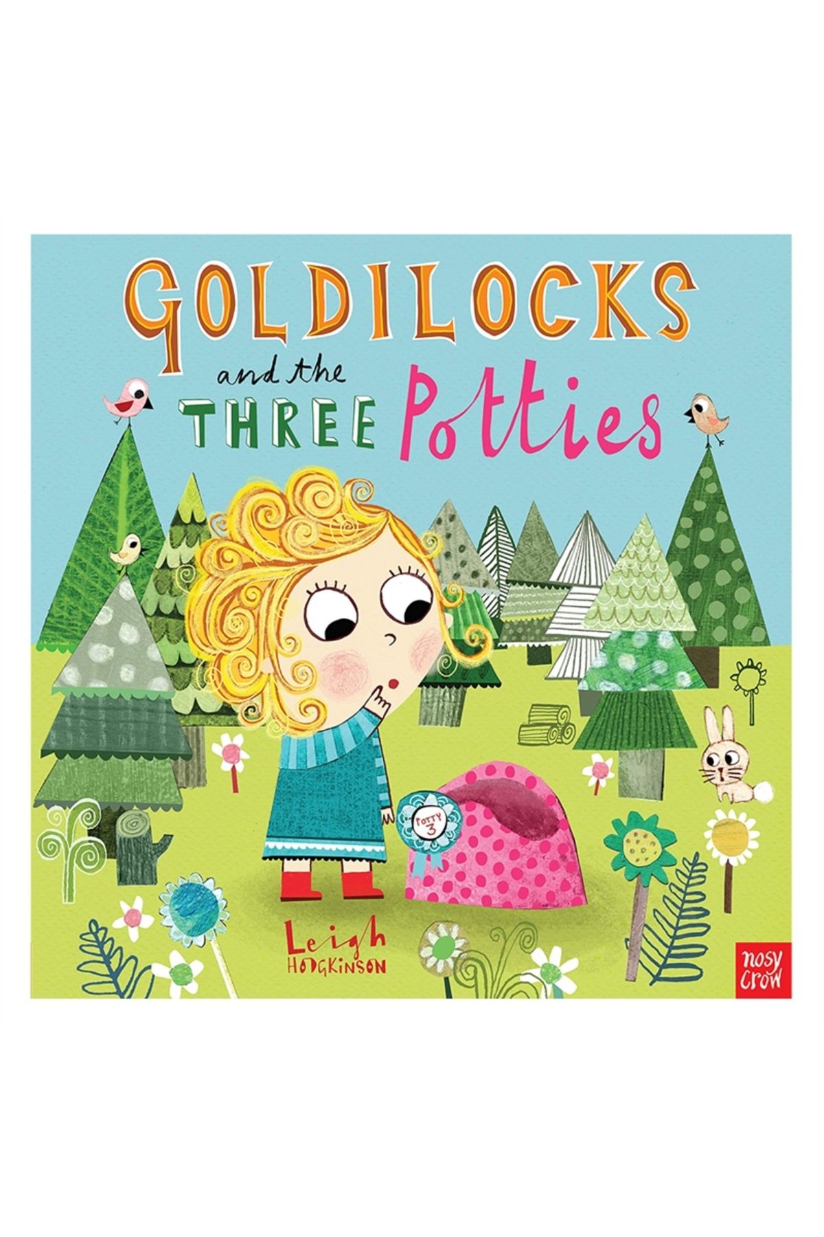 Nosy Crow Goldilocks AndThree Potties