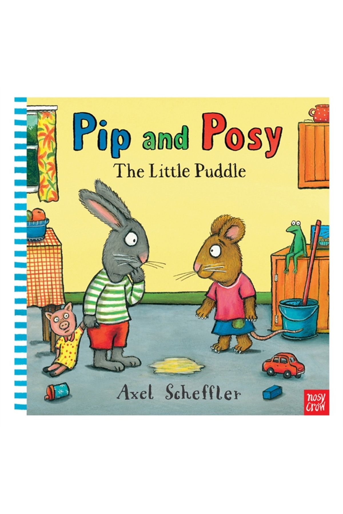 Nosy Crow Pip And Posy - TheLittle Puddle