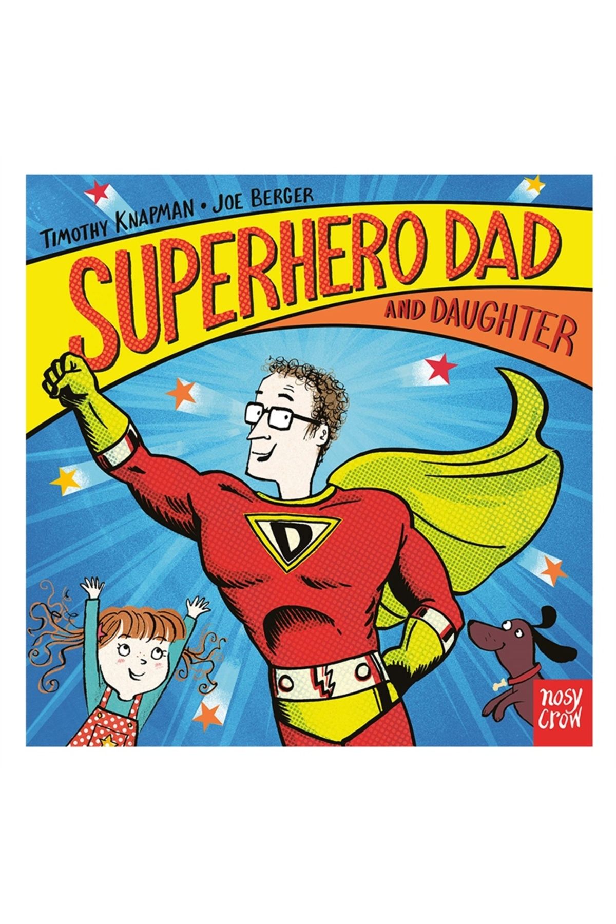 Nosy Crow Superhero Dad AndDaughter