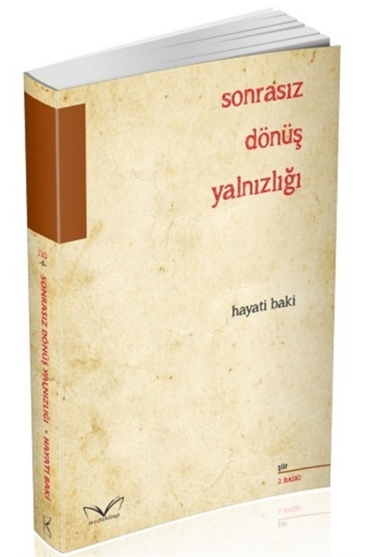 Medakitap Yayınları Sonrasız Dönüş Yalnızlığı - Hayati Baki 9786050686067