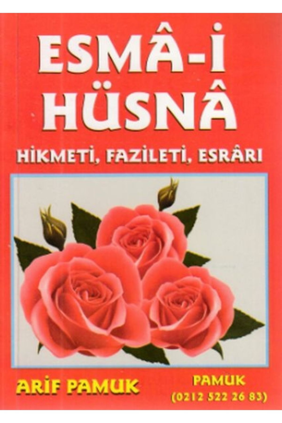 Pamuk YayıncılıkEsma-i Hüsna- Hikmeti, Fazile...