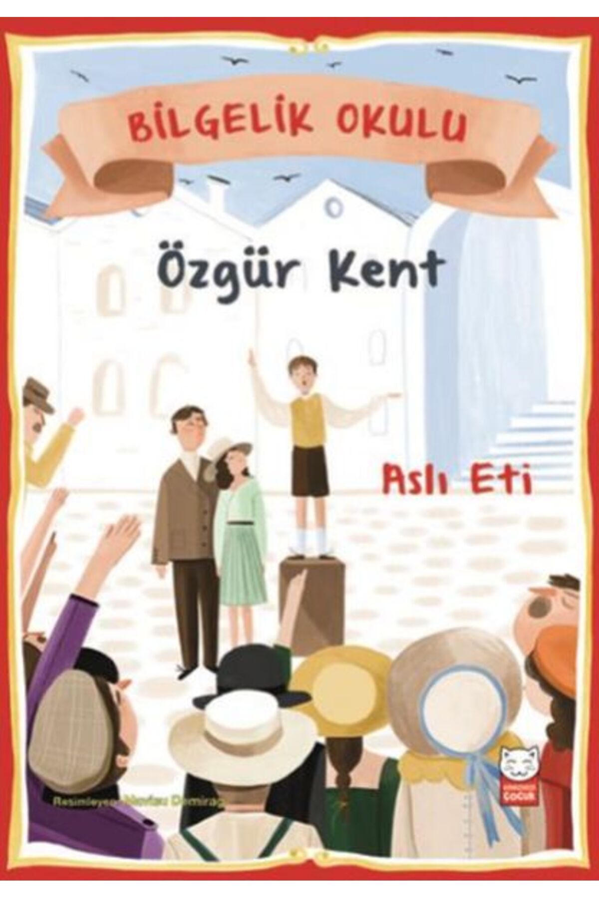 Kırmızı Kedi Yayınları Bilgelik Okulu - Özgür...