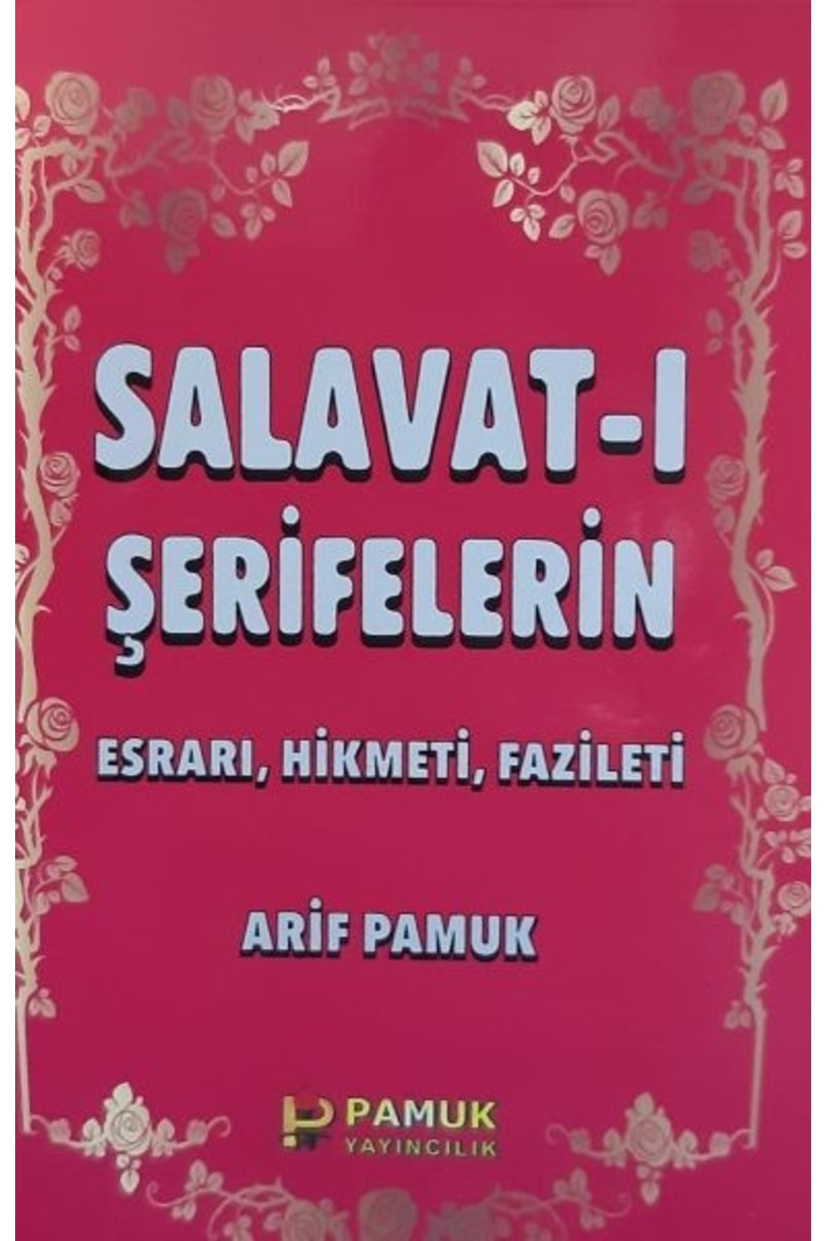 Pamuk YayıncılıkSalavat-ıŞerifelerin Esrarı,...