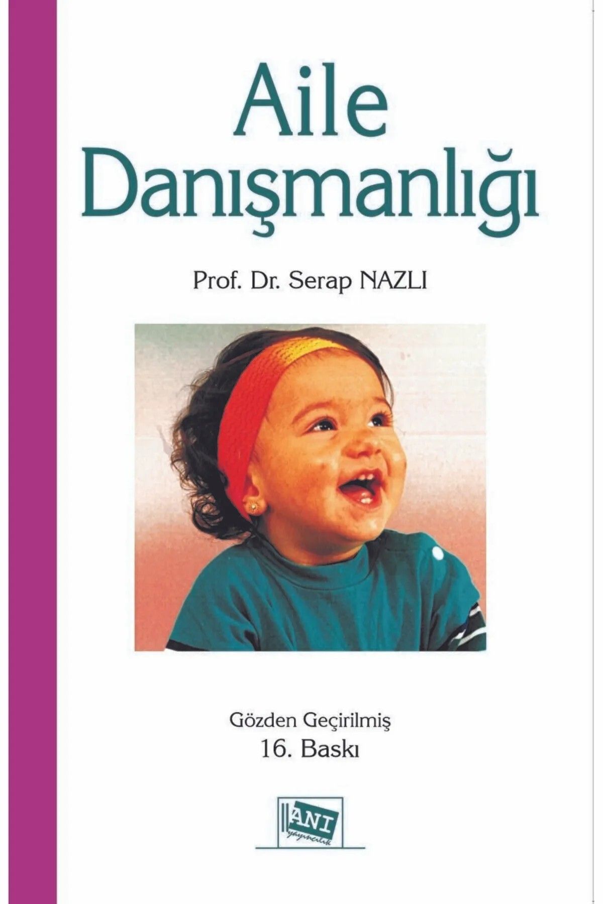 Anı YayınlarıAileDanışmanlığı /serap Nazlı