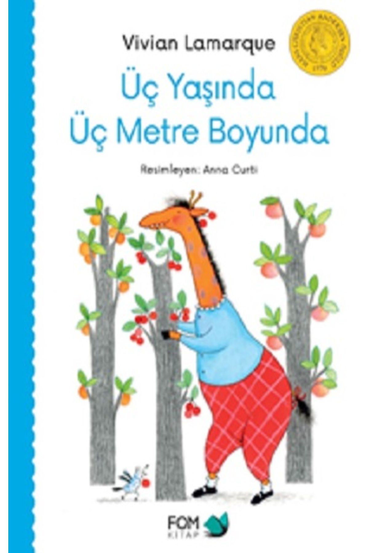 Fom Kitap Yayınları ÜçYaşında Üç Metre Boyund...