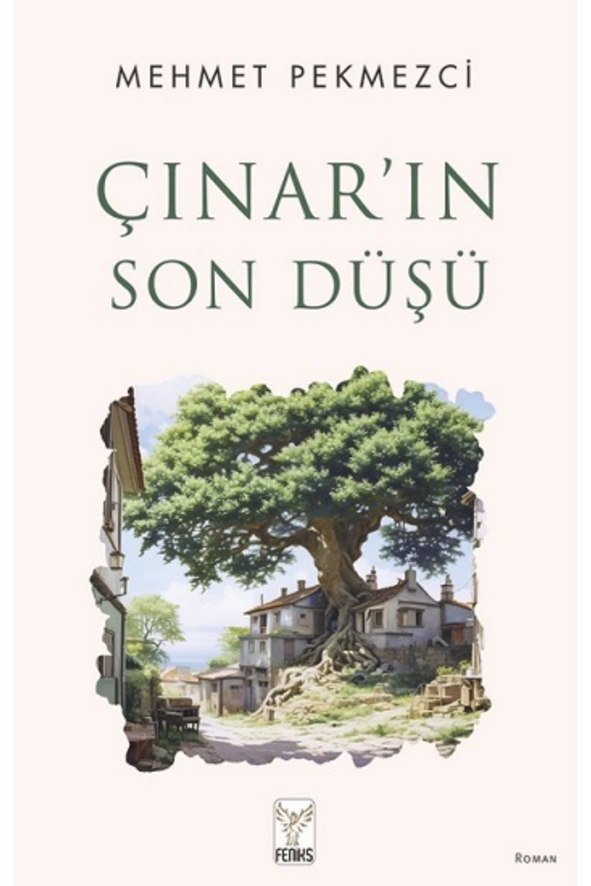 Feniks Yayınları Çınar’ın SonDüşü Mehmet Pekm...