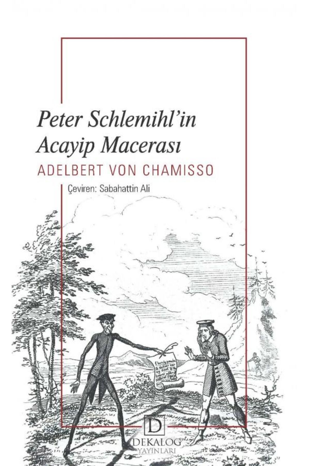 Dekalog Yayınları PeterSchlemihl'in Acayip Ma...