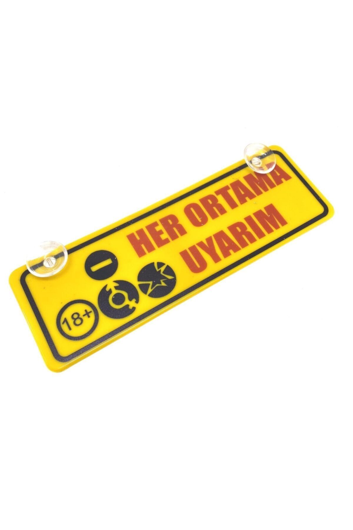 Oto Aksesuarcım Her Ortama Uyarım Yazılı Sarı Dekor Plaka Vantuzlu Cam Süsü 22x7.5cm