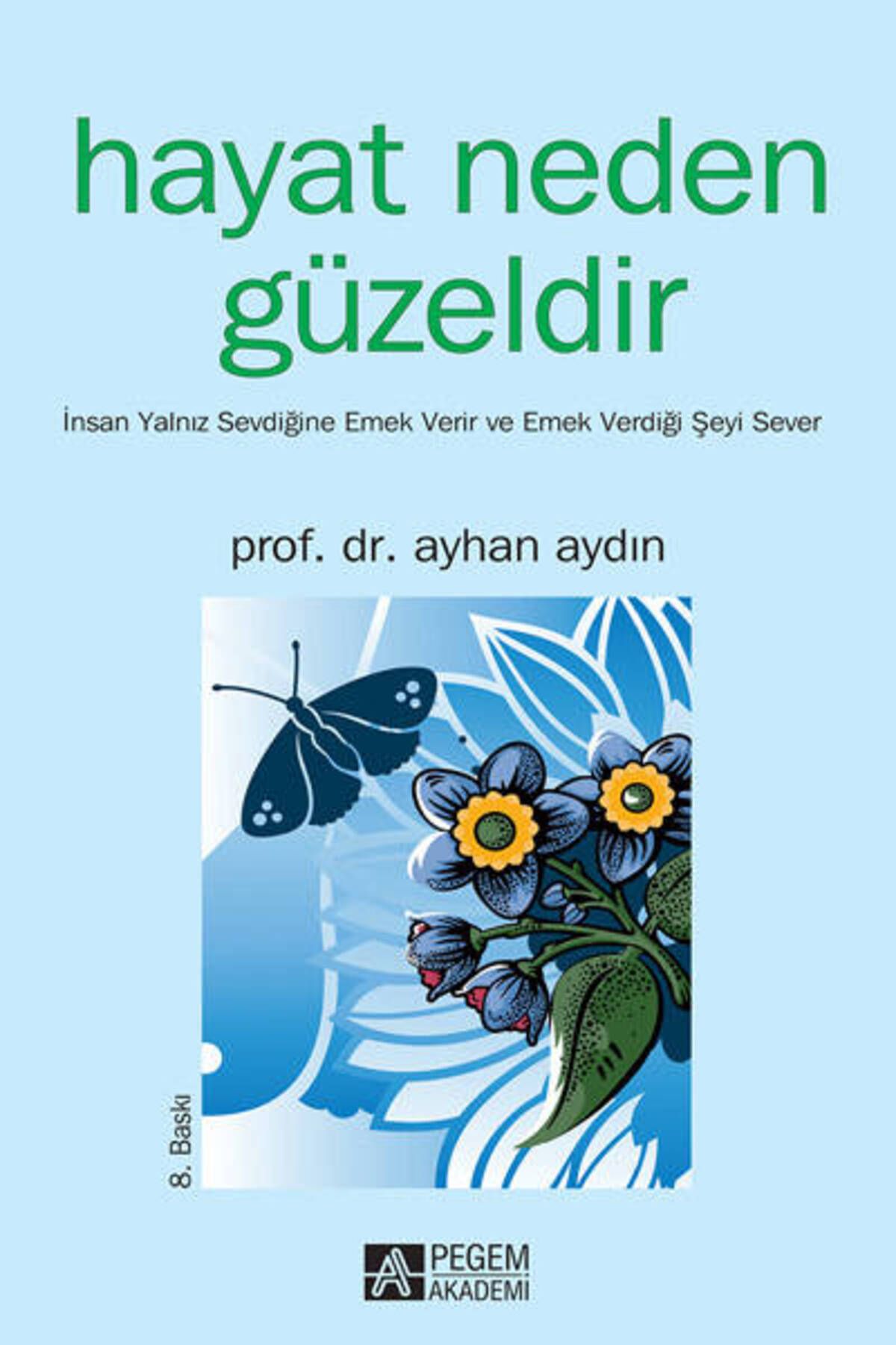 Pegem Akademi Yayıncılık Hayat Neden Güzeldir