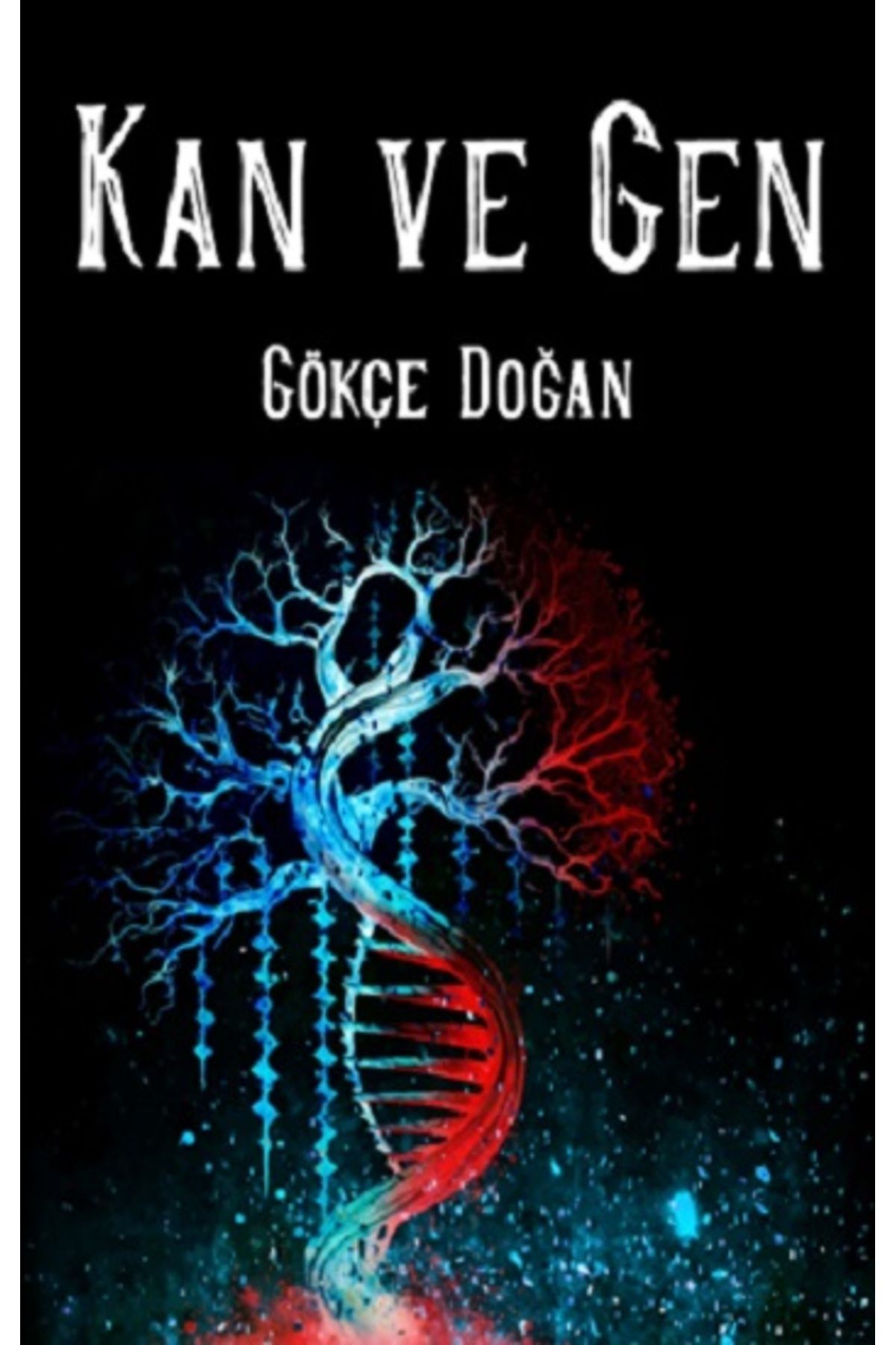 Sapiens Yayınları Kan ve GenGökçe Doğan Kitab...