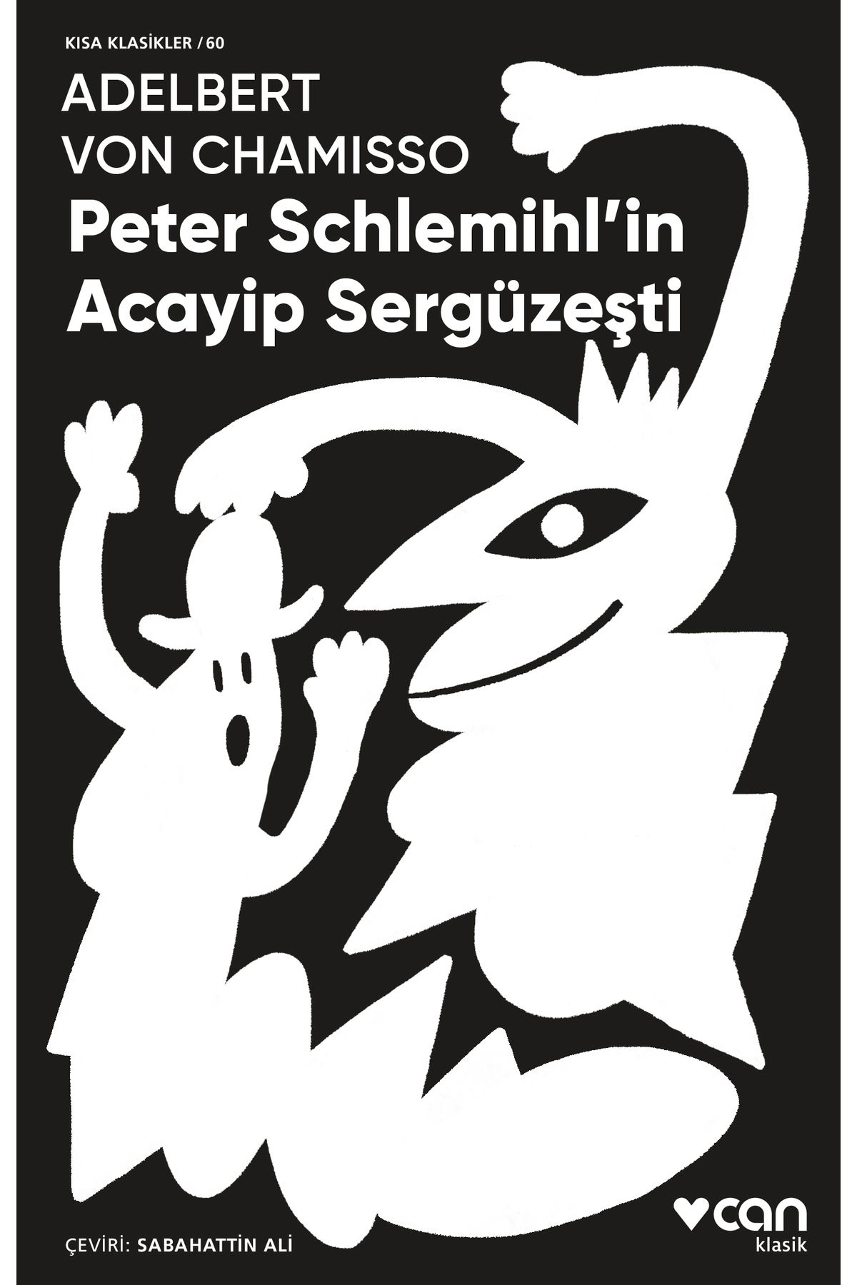 Can Yayınları PeterSchlemihl’ In Acayip Sergü...