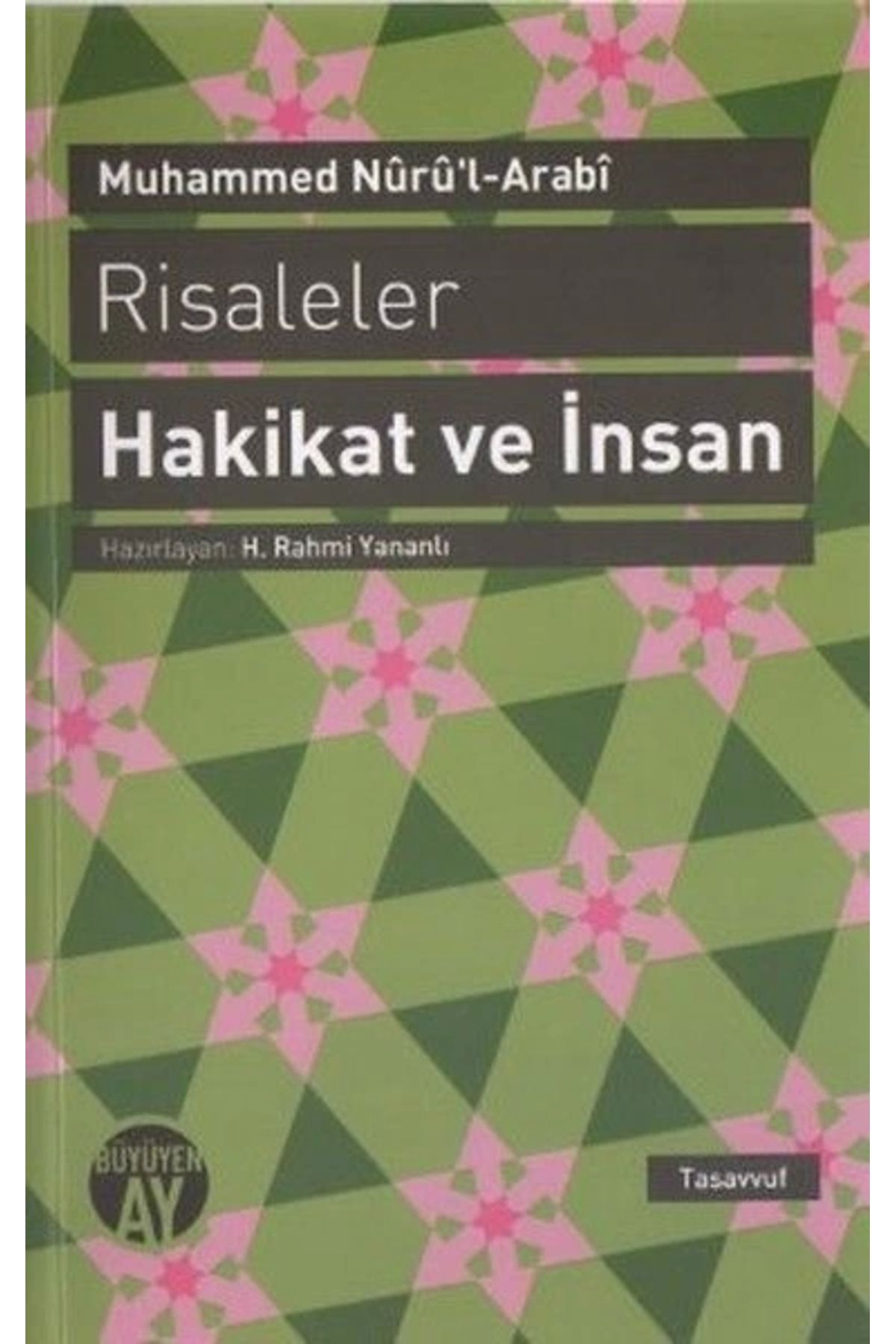 Büyüyen Ay Yayınları Risaleler - Hakikat Ve I...